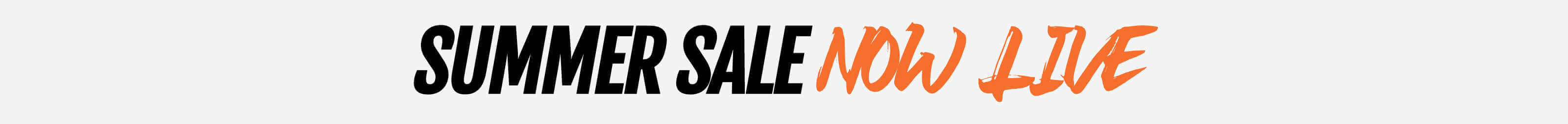 Text graphic stating 'SUMMER SALE NOW LIVE' in bold black and orange letters on a light background