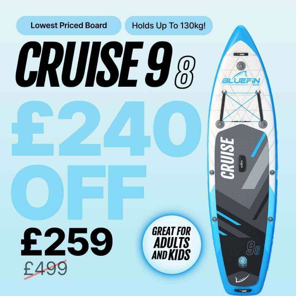 Bluefin SUP Cruise 9'8" paddle board, £240 off, now £259, supports up to 130kg, ideal for adults and kids.